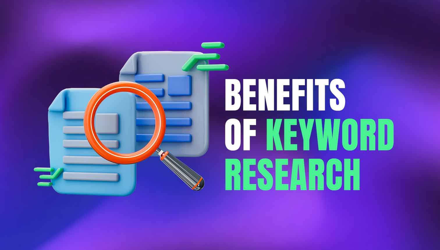 Benefits Of Keyword Research: Bet You Didn’t Know!