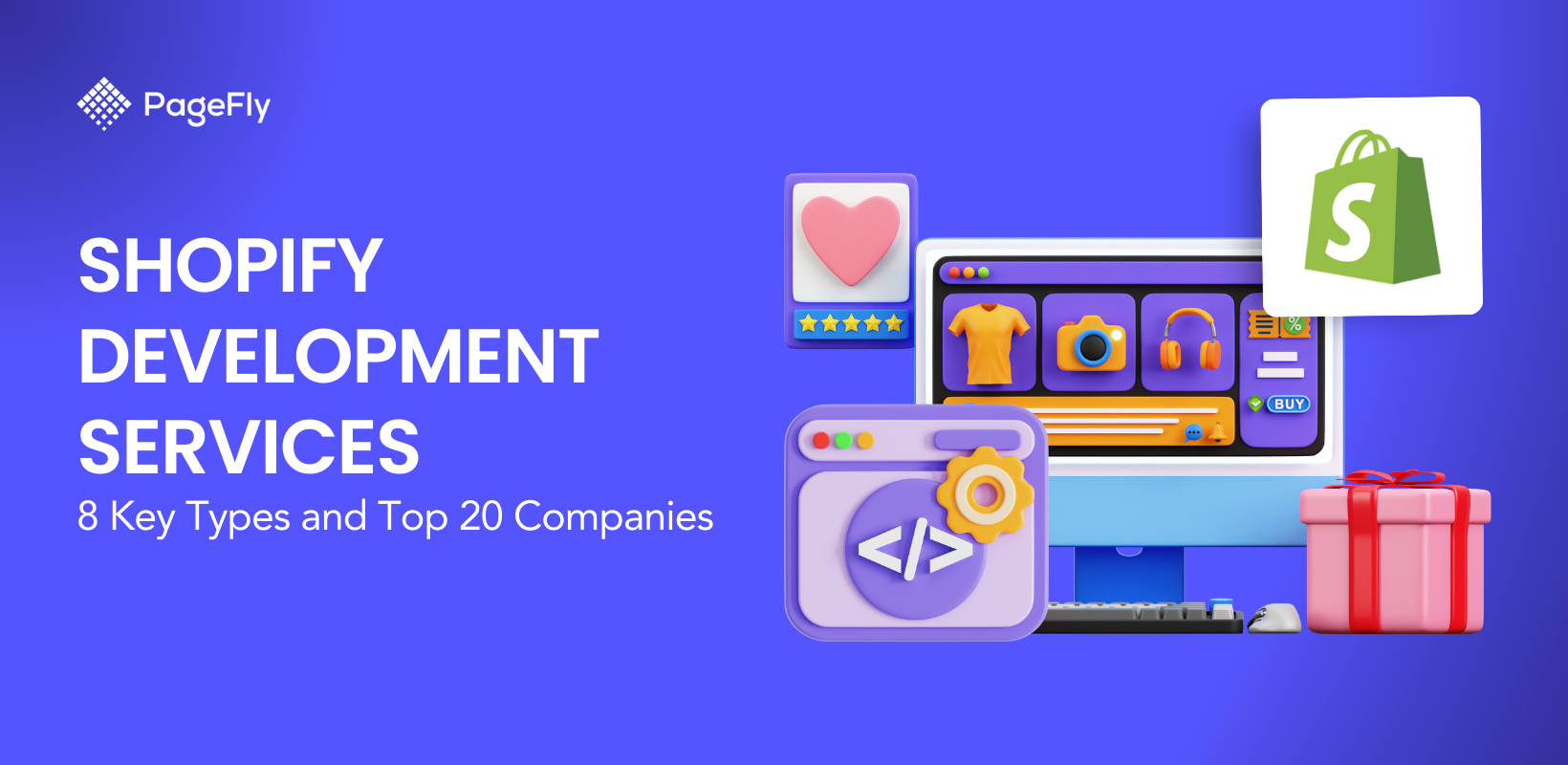 Shopify Development Services: 20 Best Agencies to Hire + Costs (2026)